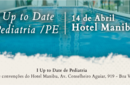 Pediatras discutem novos tratamentos e condutas no 1º Up to Date de Pediatria promovido pela Sopepe 