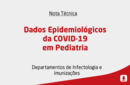 Dados Epidemiológicos da COVID-19 em Pediatria 