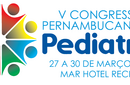 Sopepe realiza mais um Congresso Pernambucano de Pediatria 