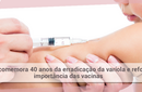 SBP comemora 40 anos da erradicação da varíola e reforça importância das vacinas 