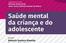 SOPERJ apresenta a segunda edição do livro Saúde Mental da Criança e do Adolescente 
