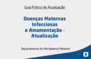 Doenças Maternas Infecciosas e Amamentação - Atualização 