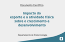 Impacto do esporte e a atividade física sobre o crescimento e desenvolvimento 