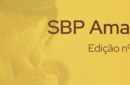 SBP AmamentAÇÃO 2023: está no ar a 29ª edição do boletim com as atividades realizadas no Agosto Dourado 