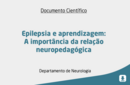 Epilepsia e aprendizagem: A importância da relação neuropedagógica 