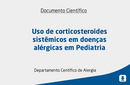 Uso de corticosteroides sistêmicos em doenças alérgicas em Pediatria 