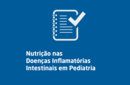 Nutrição nas Doenças Inflamatórias Intestinais em Pediatria 