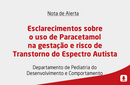 Esclarecimentos sobre o uso de Paracetamol na gestação e risco de Transtorno do Espectro Autista 
