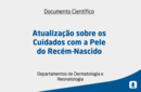 Atualização sobre os Cuidados com a Pele do Recém-Nascido 