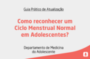 Como reconhecer um Ciclo Menstrual Normal em Adolescentes? 