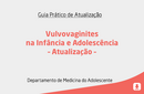 Vulvovaginites na Infância e Adolescência – Atualização – 