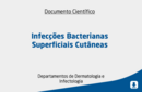 Infecções Bacterianas Superficiais Cutâneas 