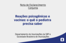 Reações psicogênicas e vacinas: o quê o pediatra precisa saber 