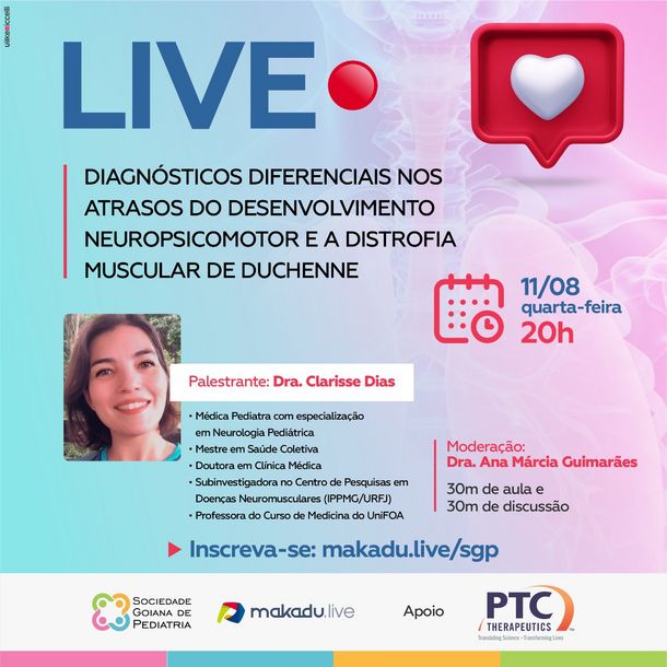 Live Makadu: Diagnósticos Diferenciais nos Atrasos do Desenvolvimento Neuropsicomotor e a Distrofia Muscular de Duchenne