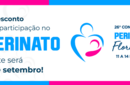 26º Congresso de Perinatologia: virada de lote acontece nesta quinta-feira (28); aproveite e inscreva-se! 