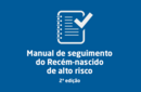 Manual de seguimento do Recém-nascido de alto risco - 2ª edição 