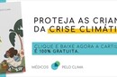 Cartilha inédita orienta mães e pais sobre efeitos das mudanças climáticas na saúde das crianças brasileiras 