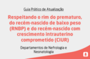 Respeitando o rim do prematuro, do recém-nascido de baixo peso (RNBP) e do recém-nascido com crescimento intrauterino comprometido (CIUR) 