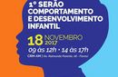 1º Serão de Desenvolvimento e Comportamento Infantil, em Manaus (AM), acontece em 18 de novembro 