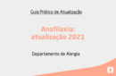 Anafilaxia: atualização 2021 