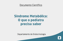 Síndrome Metabólica: O que o pediatra precisa saber 