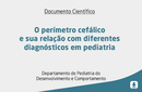 O perímetro cefálico e sua relação com diferentes diagnósticos em pediatria 