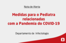 Medidas para o Pediatra relacionadas com a Pandemia do COVID-19 