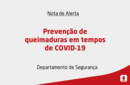 Prevenção de queimaduras em tempos de COVID-19 