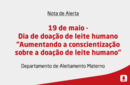 19 de maio - Dia de doação de leite humano “Aumentando a conscientização sobre a doação de leite humano” 