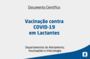 Vacinação contra COVID-19 em Lactantes 