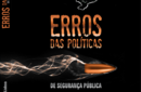 Especialista da SBP lançará obra sobre os erros das políticas públicas de segurança 