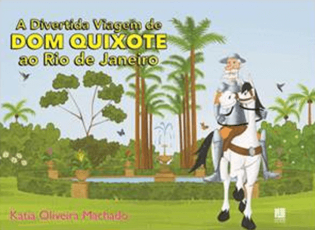 A divertida viagem de Dom Quixote ao Rio de Janeiro