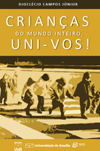 Crianças, do mundo inteiro Uni-vos!