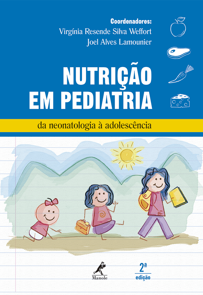 Nutrição em Pediatria: da neonatologia à adolescência. 2a. ed.