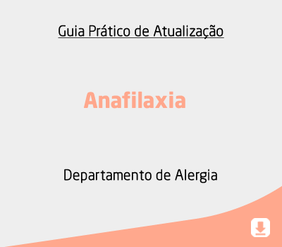 Anafilaxia – Guia Prático de Atualização (outubro/2016)