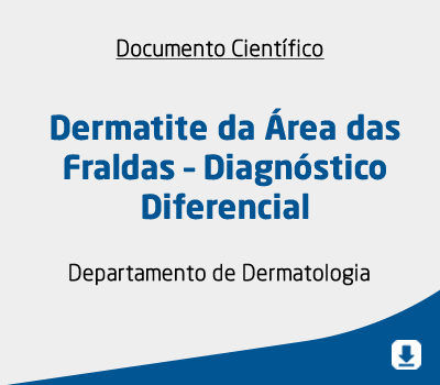 Dermatite da Área das Fraldas – Diagnóstico Diferencial (novembro/2016)