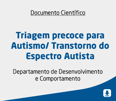 Triagem precoce para Autismo/ Transtorno do Espectro Autista