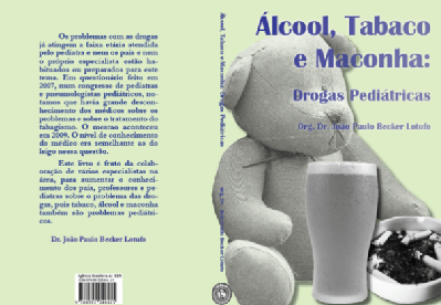 Álcool, Tabaco e Maconha: Drogas Pediátricas