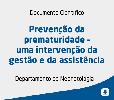 Prevenção da prematuridade – uma intervenção da gestão e da assistência