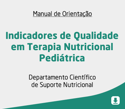 Indicadores de Qualidade em Terapia Nutricional Pediátrica