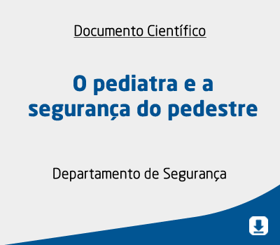 O pediatra e a segurança do pedestre