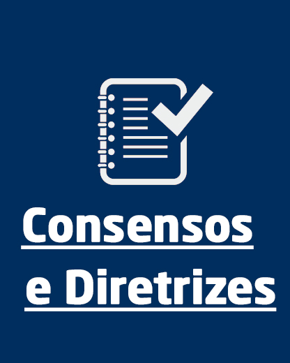 Consensos e Diretrizes