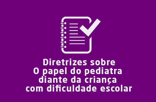 O papel do pediatra diante da criança com dificuldade escolar