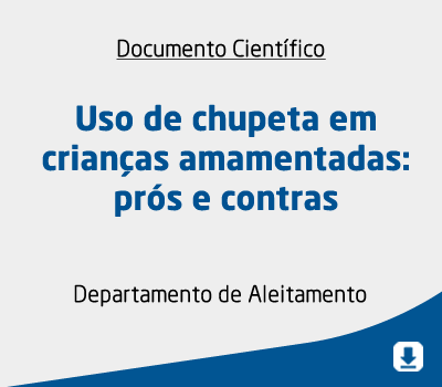 Uso de chupeta em crianças amamentadas: prós e contras