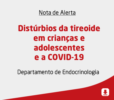 Distúrbios da tireoide em crianças e adolescentes e a COVID-19