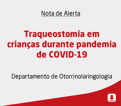 Traqueostomia em crianças durante pandemia de COVID-19