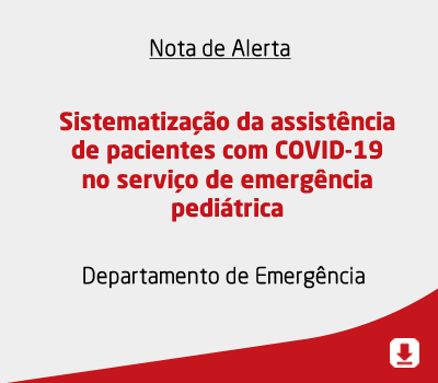 Sistematização da assistência de pacientes com COVID-19 no serviço de emergência pediátrica