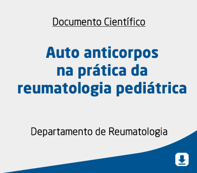 Auto anticorpos na prática da reumatologia pediátrica