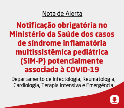 Notificação obrigatória no Ministério da Saúde dos casos de síndrome inflamatória multissistêmica pediátrica (SIM-P) potencialmente associada à COVID-19