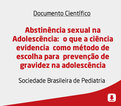 Abstinência sexual na Adolescência:  o que a ciência evidencia  como método de escolha para  prevenç
